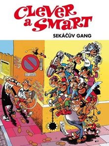 Clever a Smart - Sek&#225;čův gang