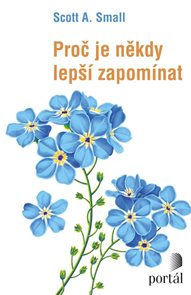 Proč je někdy lepš&#237; zapom&#237;nat