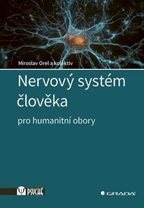 Nervov&#253; syst&#233;m člověka - Pro humanitn&#237; obory
