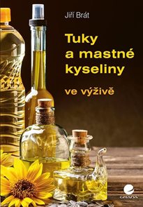 Tuky a mastn&#233; kyseliny ve v&#253;živě