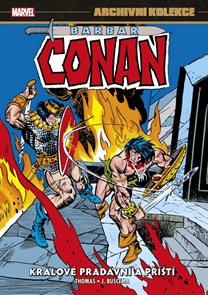 Archivn&#237; kolekce Barbar Conan 5 - Kr&#225;lov&#233; prad&#225;vn&#237; a př&#237;št&#237;