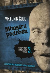 Monstru podoben - Panoptikum sexu&#225;ln&#237;ch vražd 3.