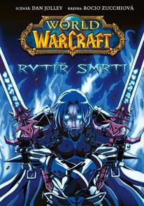 World of Warcraft - Ryt&#237;ř smrti