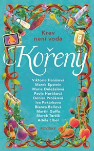 Kořeny - Krev nen&#237; voda