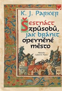Šestn&#225;ct způsobů, jak br&#225;nit opevněn&#233; město