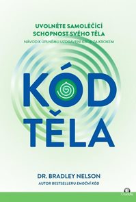 K&#243;d těla - Uvolněte samol&#233;č&#237;c&#237; schopnosti sv&#233;ho těla