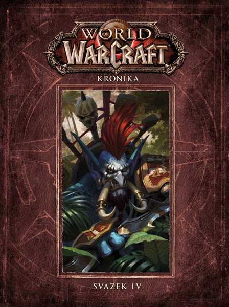 World of WarCraft - Kronika 4