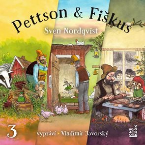 Dobrodružstv&#237; kocoura Fiškuse a dědy Pettsona 3 - CDmp3 (Čte Vladim&#237;r Javorsk&#253;)
