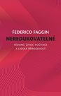 Neredukovatelné - Vědomí, život, počítače a lidská přirozenost