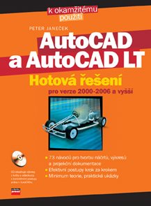 AutoCad a AutoCAD LT - Hotová řešení + CD