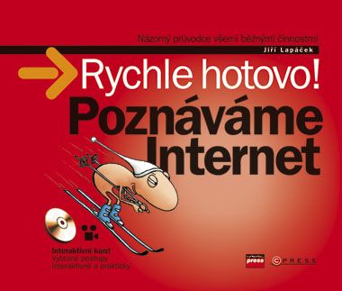 Levně Poznáváme Internet - Rychle hotovo! + CD-ROM - Lapáček Jiří