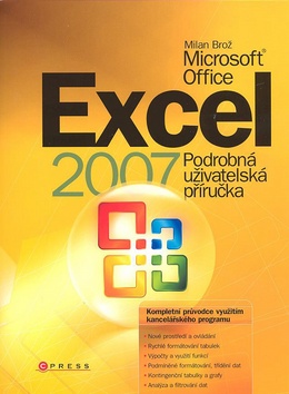 Levně Excel 2007 Podrobná uživatelská příručka - Brož Milan - brožovaná