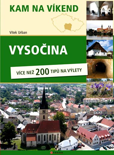 Kam na víkend - Vysočina - Urban Vítek - 17x23 cm