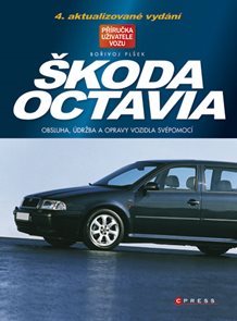 Škoda Octavia - obsluha, &#250;držba a opravy vozidla sv&#233;pomoc&#237;