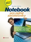 Notebook pro úplné začátečníky /vydání pro Windows 7/