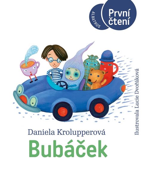 Levně Bubáček (edice První Čtení) - Daniela Krolupperová, Sleva 20%