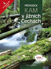 Kam v jižních Čechách - turistický průvodce
