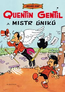 Velká esa 1 - Quentin Gentil a mistr úniků