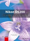 Nikon D5200: Od momentek k nádherným snímkům