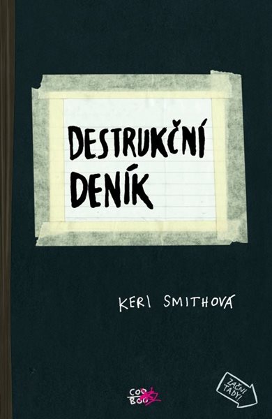 Destrukční deník - Keri Smithová - 13x24, Sleva 40%