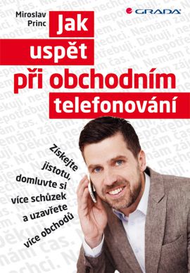 Jak uspět při obchodním telefonování - Princ Miroslav - 15x21