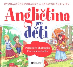 Angličtina pro děti - dvojjazyčn&#225; kniha
