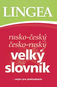 Rusko - český česko - ruský velký slovník