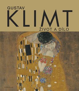 Gustav Klimt. Život a dílo