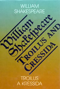 Troilus a Kressida / Toilus and Cressida