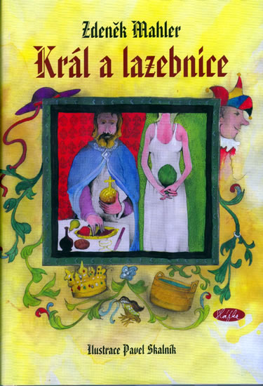 Král a lazebnice - Mahler Zdeněk - 16,5x24