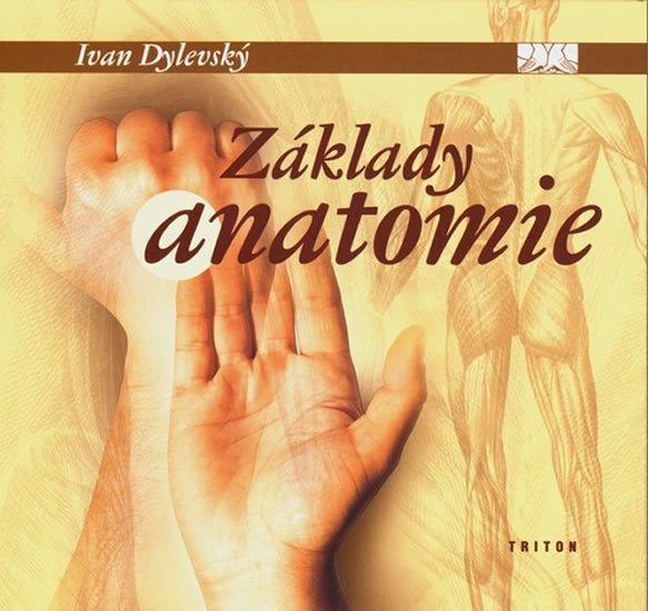 Základy anatomie - Dylevský Ivan - 21,6x23,9