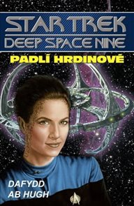 Star Trek Deep Space Nine 5 - Padlí hrdinové