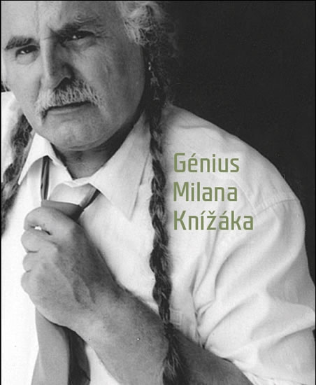 Génius Milana Knížáka - Knížák Milan, Budínský Václav - 20,3x24,7