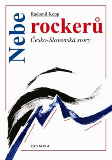 Nebe rockerů - Česko-slovenské story