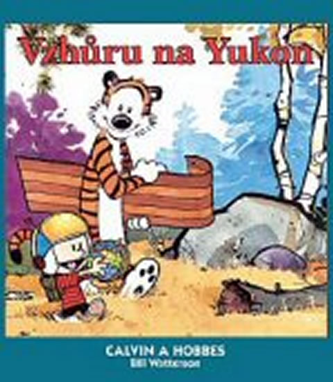 Calvin a Hobbes 3 - Vzhůru na Yukon - Watterson Bill - 19,5x22,5