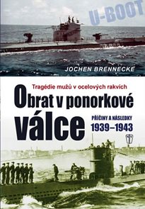 Obrat v ponorkové válce – Příčiny a následky 1939–1945