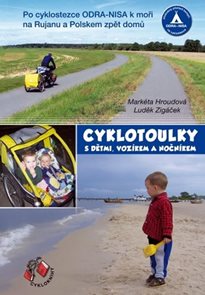 Cyklotoulky I. s dětmi, vozíkem a nočníkem