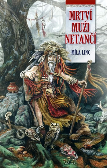 Levně Mrtví muži netančí - Linc Míla - 10,5x16,5