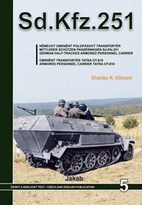 Sd.Kfz.251 - Německ&#253; obrněn&#253; polop&#225;sov&#253; transport&#233;r a obrněn&#253; transport&#233;r Tatra OT-810
