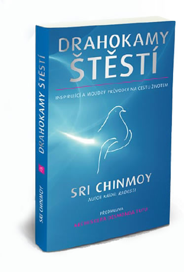 Drahokamy štěstí - Inspirující a moudrý průvodce na cestu životem - Chinmoy Sri - 12,4x19,6
