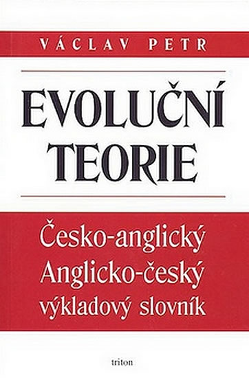 Evoluční teorie - Česko-angl., anglicko-český výkladový slovník - Petr Václav - 11,1x16,6