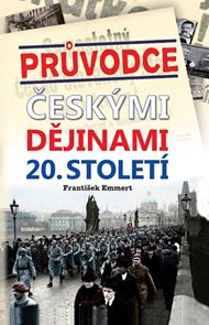 Průvodce českými dějinami 20. století