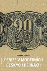 Peníze v moderních českých dějinách