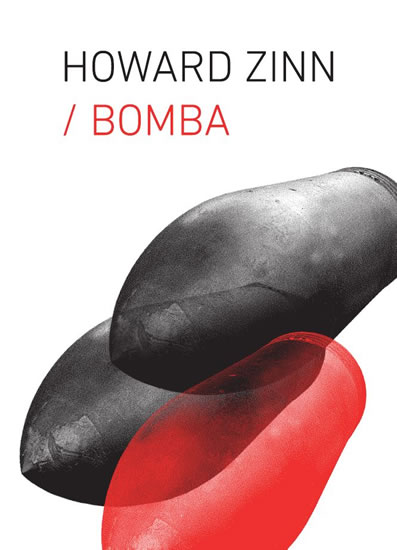Bomba - Zinn Howard - 11,2x14,9