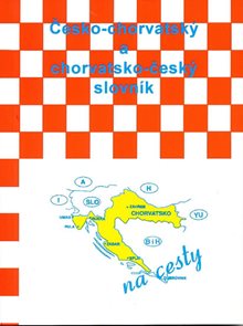 Česko-chorvatsk&#253; a chorvatsko-česk&#253; slovn&#237;k