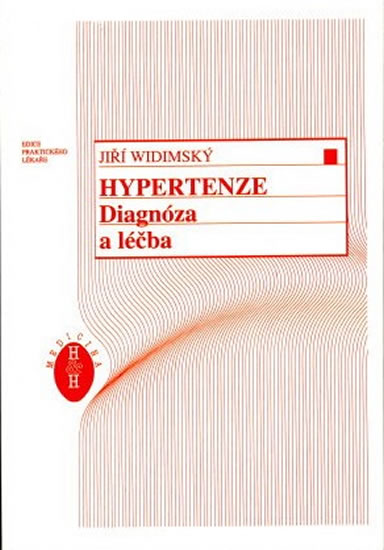 Hypertenze - Diagnóza a léčba - Widimský Jiří a kolektiv - 14,5x20,8