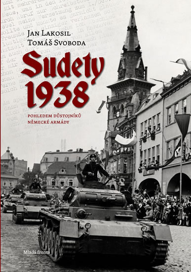 Sudety 1938 - Lakosil Jan, Svoboda Tomáš, - 17,2x24,1, Sleva 64%