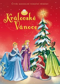 Královské Vánoce - Čtyři kouzelné vánoční příběhy