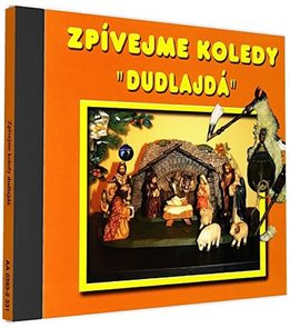 Zpívejme koledy - Dudlajda - 1 CD