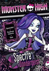 Monster High - Vše o Spectře Vondergeist